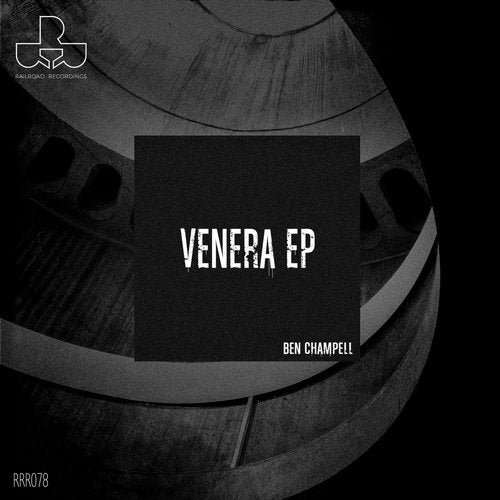 Ben Champell – Venera EP [RRR078]